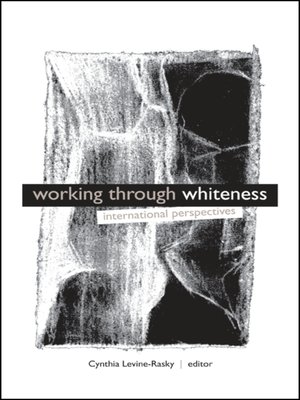 cover image of Working through Whiteness
